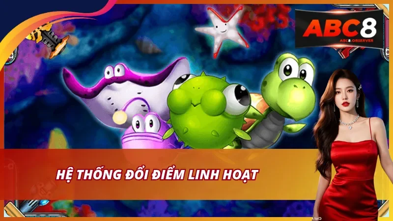 Hệ thống đổi điểm linh hoạt: xu hoặc tiền mặt