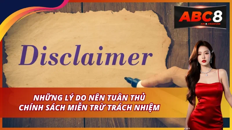 Tại sao người tham gia cần tuân thủ quy định miễn trừ trách nhiệm?